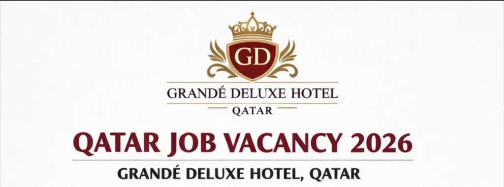 Grande Deluxe Hotel Qatar Job Vacancies 2026—Complete Guide for International Applicants 1 Grande-deluxe-hotel-jobs-in-qatar-2026